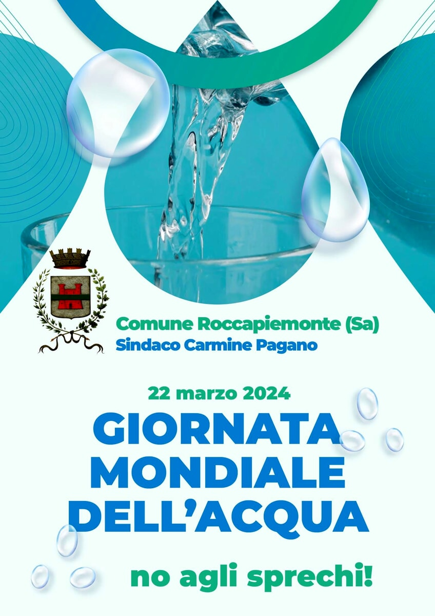 Giornata Mondiale dell’Acqua 2024, il sindaco di Roccapiemonte ricorda le regole anti-spreco